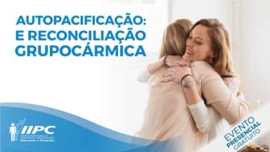 Autopacificação e reconciliação Grupocármica / Porto Alegre - RS em Porto Alegre