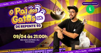 O PAI DOS GATOS - DE REPENTE 50 - Rio das Ostras em Rio das Ostras