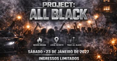 PROJECT ALL BLACK em Taquari