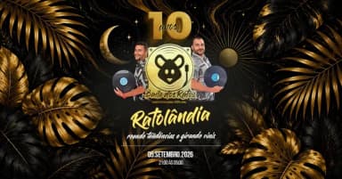 RATOLÂNDIA 10 ANOS - 05/09 em São Paulo