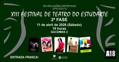 XIII Festival de Teatro do Estudarte - 2ª Fase - 11/04 - Teatro Gacemss 2 em Volta Redonda